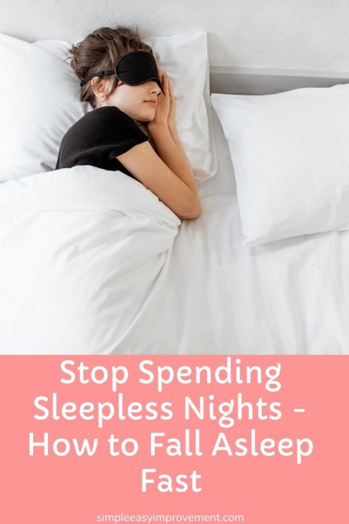 Stop Spending Sleepless Nights How To Fall Asleep Fast Simple Easy